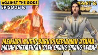 Menujukan Sedikit Kekatunya Untuk Membuat Para Murid Sombong Ketakutan - Against the Gods Part 15