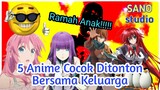 (SHORT) 5 Anime Cocok Ditonton Bersama Keluarga