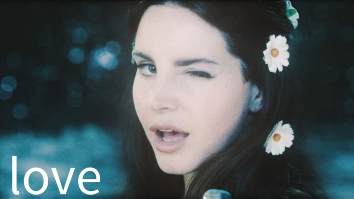 love by Lana del Rey
