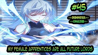 My Female Apprentices Are All Future Lords ch 45 [Indonesia - English]