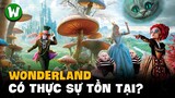Tất Tần Tật về Xứ Sở Thần Tiên WONDERLAND | Alice in Wonderland