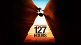 127 HOURS (2010) 127 ชั่วโมง
