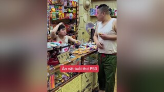 Tuổi thơ anh béo p53 anvattuoithoanhbeo xuhuong reviewanngon anvat ancungtiktok TikTokSoiPhim PhaiDepNgayNay