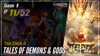 【Yao Shen Ji】 Season 8 Eps. 11 (339) - Tales Of Demons And Gods | Donghua - 1080P