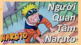 Người Quan Tâm Naruto