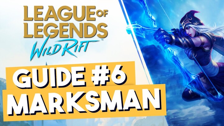 BE THE BEST MARKSMAN IN WILD RIFT | ML PLAYERS GUIDE TO WILD RIFT