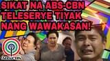 SIKAT NA ABS-CBN TELESERYE TIYAK NANG WAWAKASAN! BIGATING KARAKTER BIBIGYAN NG PAMAMAALAM!