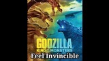 Godzilla 2 : King of The Monsters || Feel Invincible || MMV