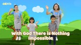 "With God There is Nothing Impossible" | Kid Song