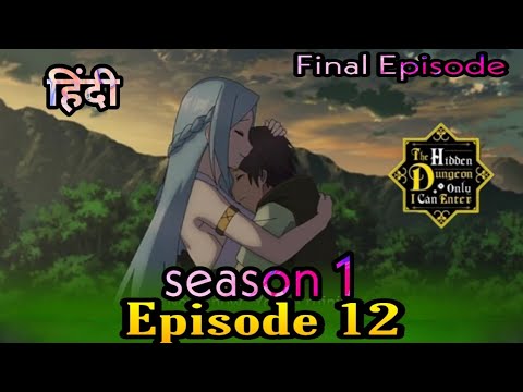 The Hidden Dungeon Only I Can Enter Episode 12