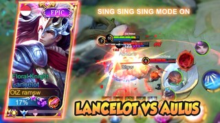 AGGRESSIVE LANCELOT VS AULUS, AKHIRNYA DAPET LANCELOT JUGA GUYS WKWKWK