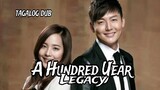 A hundred year Legacy Ep 13 tagalog dub