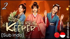 The Relic Keeper (2025) – Eps. 02 [Sub Indo]