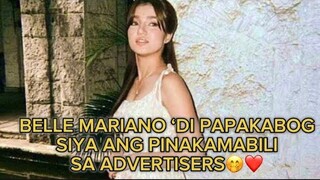 BELLE MARIANO ‘DI PAPAKABOG SIYA ANG PINAKAMABILI SA ADVERTISERS🤭❤️