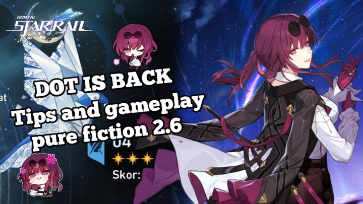 Tips dan gameplay pure fiction 2.6 - Honkai star rail