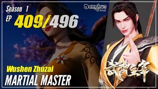 【Wu Shen Zhu Zai】 S1 EP 409 - Martial Master | Donghua - 1080P