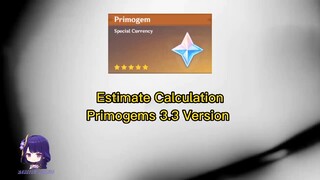 Genshin Impact Estimate calculation Primogems Version 3.3