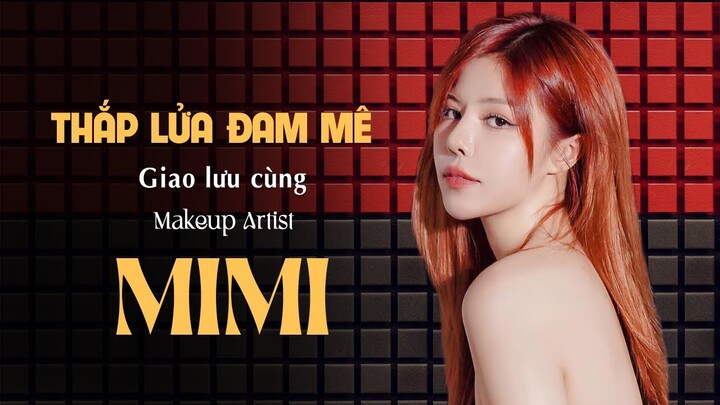 Makeup artist Mimi: "Chi Pu là người cho tôi cơ hội được làm nghề" | TGT