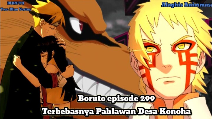 Terbebasnya Naruto Uzumaki pertarungan sengit Boruto Vs Shibai Boruto Episode 299 Chapter 15 BTBV..