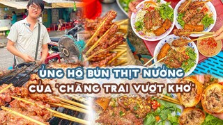 Ủng hộ BÚN THỊT NƯỚNG của "Chàng Trai Vượt Khó" phải nghỉ học để phụ giúp gia đình| Địa điểm ăn uống