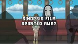 SINOPSIS ANIME FILM SPIRITED AWAY