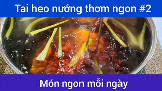 Cách làm tai heo nướng p2