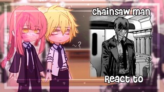 Chainsaw man react to future | Gacha club ( MANGA SPOILERS  )