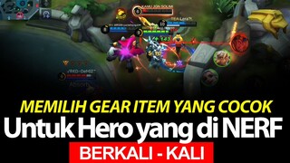 Memilih GEAR ITEM yang Cocok Untuk HERO yang Udah dii NERF PARAH - MLBB