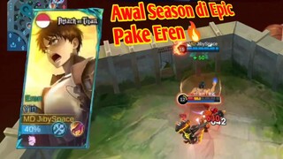 Match Pertama di EPIC pake ERENN..🔥 - Mobile Legends