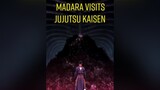 Madara visits JuJutsu Kaisen anime madara naruto jujutsukaisen sukuna gojousatoru manga fy