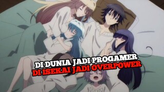 MC nya bisan di dunia sehingga ke isekai jadi OVERPOWER