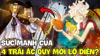 4 TRÁI ÁC QUỶ MỚI MẠNH CỠ NÀO?! | SỨC MẠNH MỚI CỦA BĂNG RÂU ĐEN?!