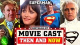 SUPERMAN (1978 Film) Movie Cast Then And Now In 2023 | "44 YEARS LATER"