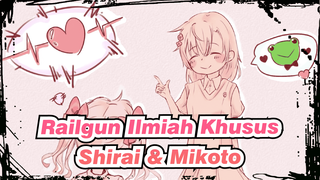 Railgun Ilmiah Khusus
Shirai & Mikoto