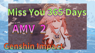 Miss You 365 Days AMV2