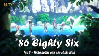 86 (Eighty Six) Tập 3 - Thiên đường của các chiến binh