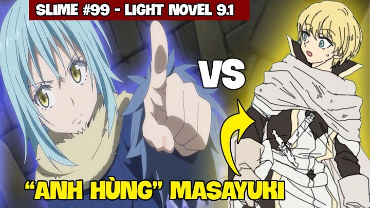 "Anh Hùng" Masayuki Đến Tempest  | Slime Chap 99+ | Light Novel 9.Pr - 9.1