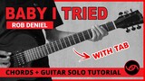 Baby I Tried - Rob Daniel Chords + Guitar Solo(WITH TAB)