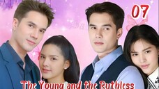 The Young and the RuthIess - Episode 7 [Eng Sub]