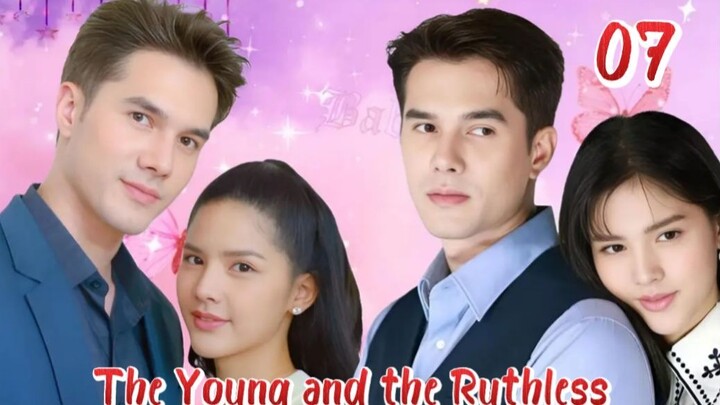 The Young and the RuthIess - Episode 7 [Eng Sub]