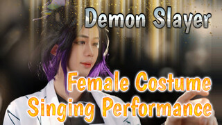 Singing Demon Slayer's Theme Song In Female Costumes!