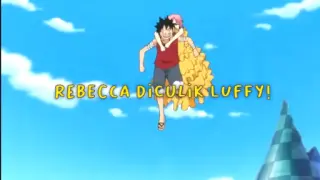 Kocak! Momen Rebecca Diculik Oleh Luffy