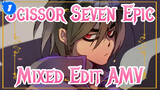 Just A Hobby | Scissor Seven Epic Mixed Edit AMV_1