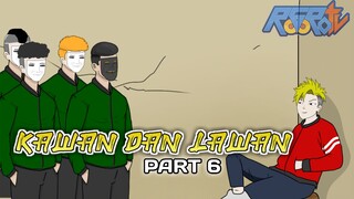 KAWAN DAN LAWAN PART 6 - Drama Animasi