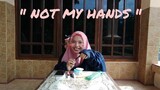 NOT MY HANDS CHALLENGE ft.Silvia Anggriani