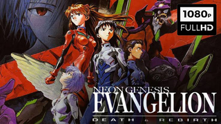 [ENG SUB] Neon Genesis Evangelion: Death & Rebirth (1997)