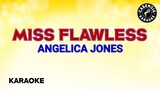 Miss Flawless (Karaoke) - Angelica Jones