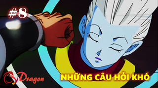Những câu hỏi khó tưởng chừng chưa có lời giải (Phần 8)