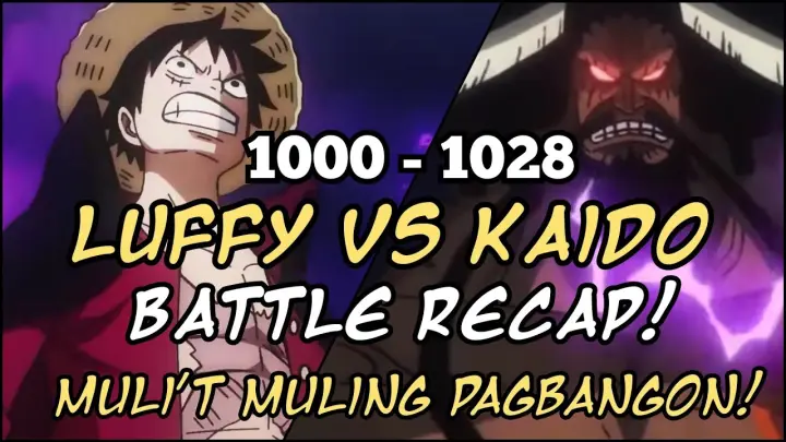 LUFFY vs KAIDO! Battle Recap! One Piece 1028 mula One Piece 1000, One Piece Latest LUFFY Full Fight