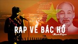 RAP VỀ BÁC HỒ (2/9) | MẠNH HAKYNO  | OFFICIAL MUSIC VIDEO